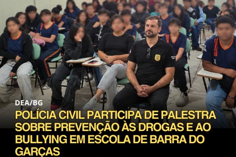 Polícia Civil participa de palestra sobre prevenção às drogas e ao bullying em escola de Barra do Garças