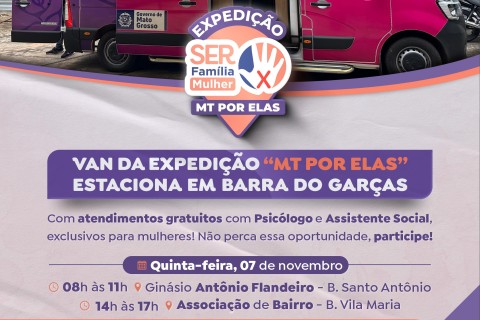 Van do SER Família Mulher estaciona nos bairros Santo Antônio e Vila Maria com atendimentos especializados, nesta quinta (7)