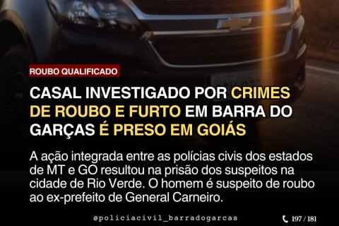 O principal fato investigado é o roubo ocorrido na madrugada de domingo (01/06/25), contra o ex-prefeito de General Carneiro e sua família.