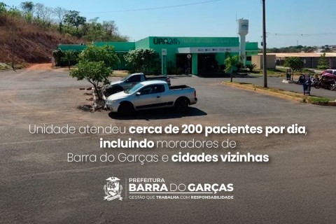 Em 6 meses, UPA de Barra do Garças realiza mais de 30 mil atendimentos e 70 mil exames