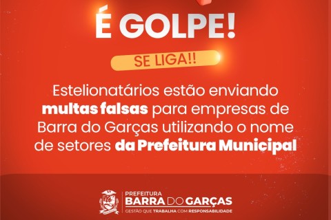 É golpe! Prefeitura alerta empresas sobre falsas multas, em Barra do Garças