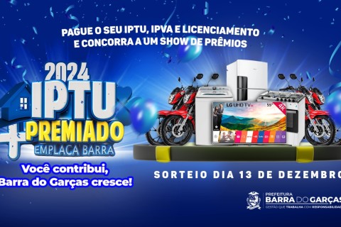 IPTU Premiado e Emplaca Barra: Contribuintes têm até 12 de dezembro para retirar cupons