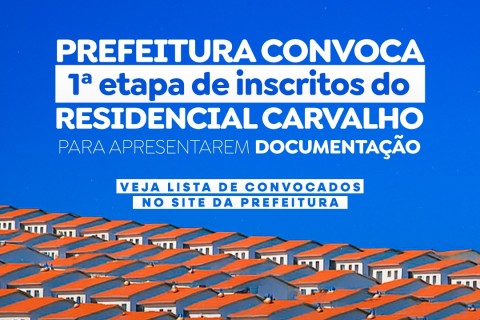 Residencial Carvalho: Prefeitura convoca mais de 1.400 inscritos para 1ª etapa de montagem de dossiês dos candidatos